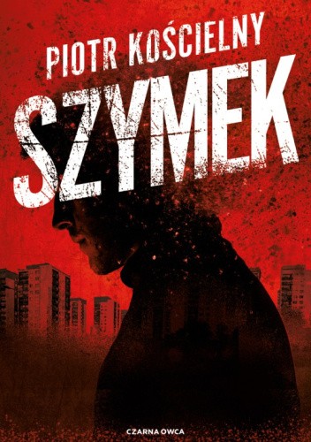 Okładka książki Szumek - Piotr Kościelny